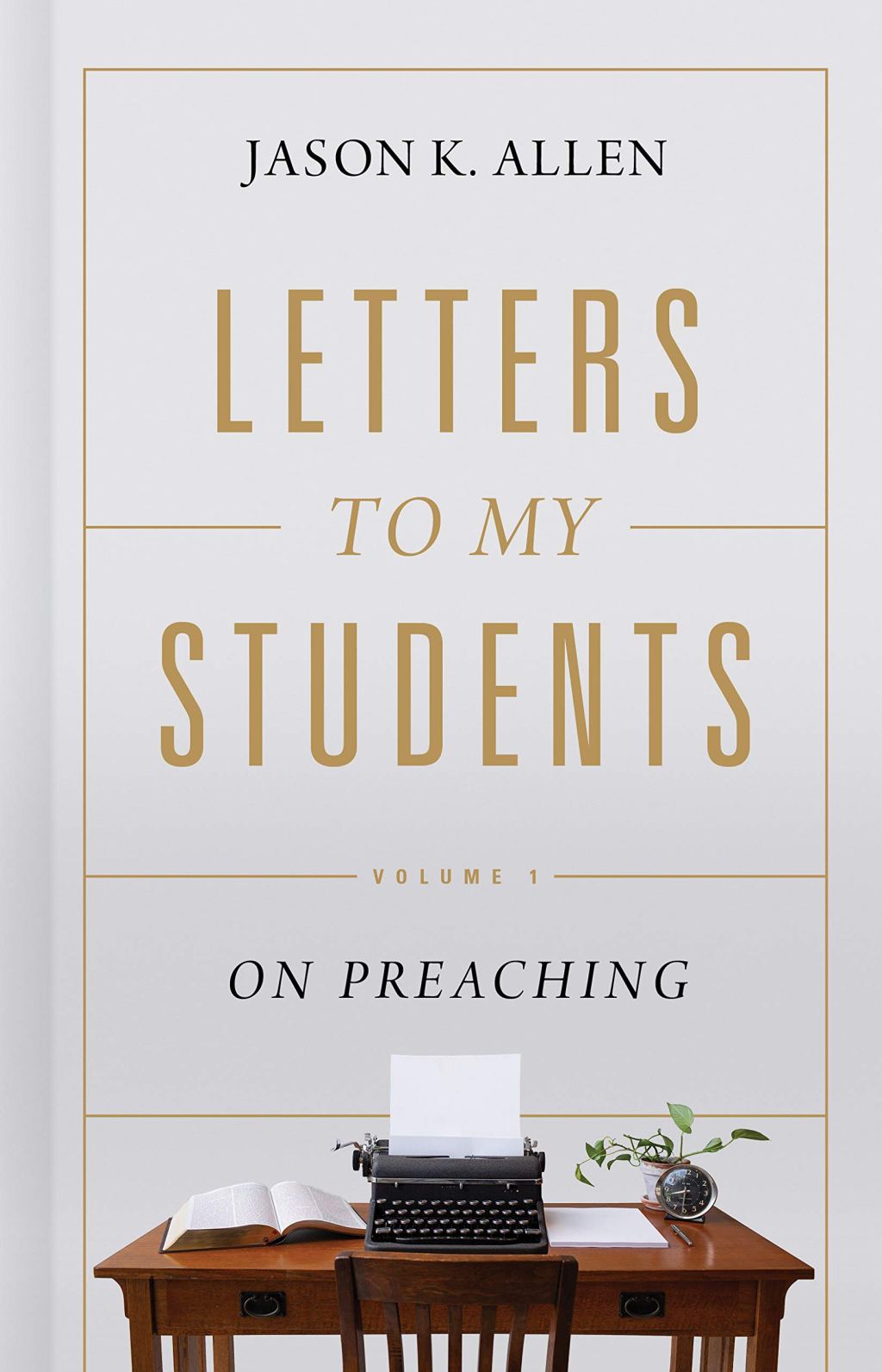 Book Review: Letters To My Students: On Preaching